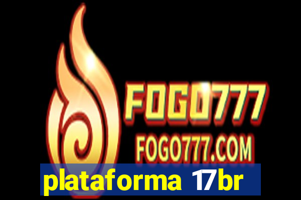 plataforma 17br